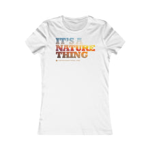 Load image into Gallery viewer, Clothing - It's a Nature Thing – Women’s Jersey Short Sleeve Tee (multiple colours) - shipped from UK