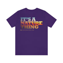 Load image into Gallery viewer, Clothing - It's a Nature Thing – Unisex Jersey Short Sleeve Tee (multiple colours) - shipped from UK