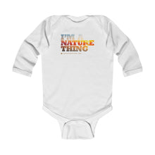 Load image into Gallery viewer, Kids clothes - It’s a nature Thing - Infant Long Sleeve Bodysuit (multiple colours) - shipped from UK