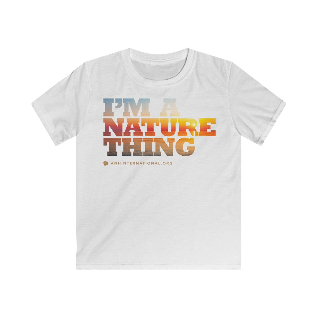 Kids clothes - It’s a Nature Thing - Softstyle Tee (multiple colours) - shipped from UK